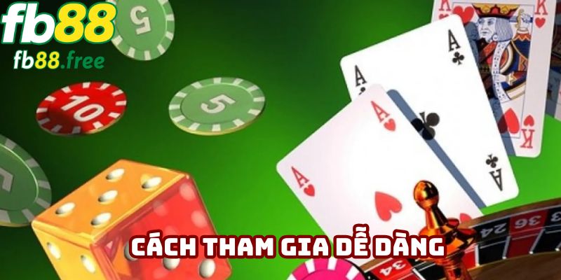 Cách tham gia dễ dàng